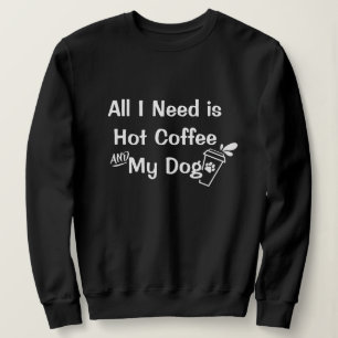 Kaffee & Hunde: Funny Customizable Quotes Sweatshirt