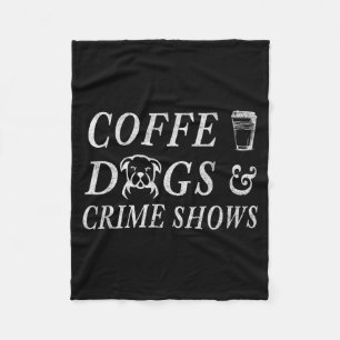 Kaffee Hunde Krimi Shows Lustige Kaffee Hund Liebh Fleecedecke