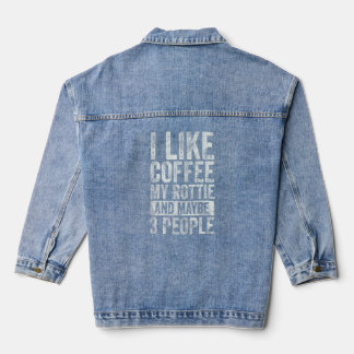 Kaffee Ich mag Kaffee meine Rotten und vielleicht  Jeansjacke
