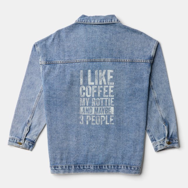 Kaffee Ich mag Kaffee meine Rotten und vielleicht  Jeansjacke (Rückseite)