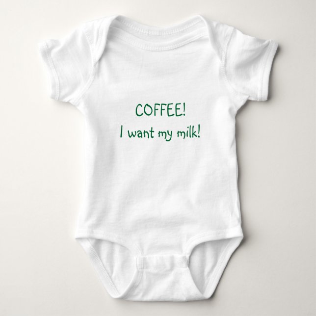 KAFFEE! Ich will meine Milch! Baby Strampler (Vorderseite)