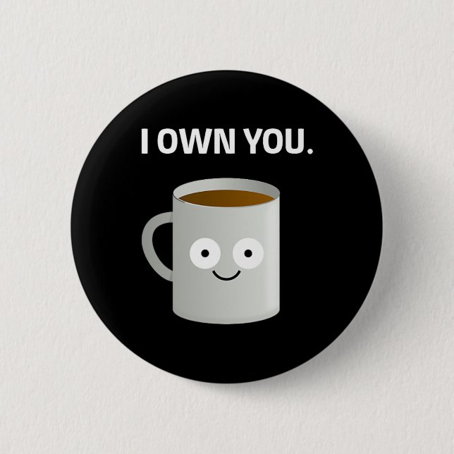 Kaffee im eigenen Koffein Addict Ironic Funny Des Button (Vorderseite)