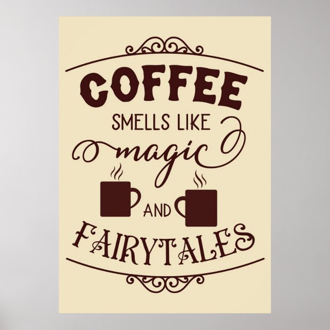 Kaffee im Lover riecht wie Zauberer Poster (Vorne)