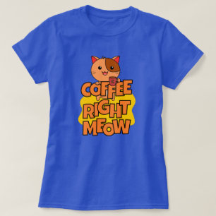 Kaffee im Moment Kawaii Funny Cat Zitat T-Shirt