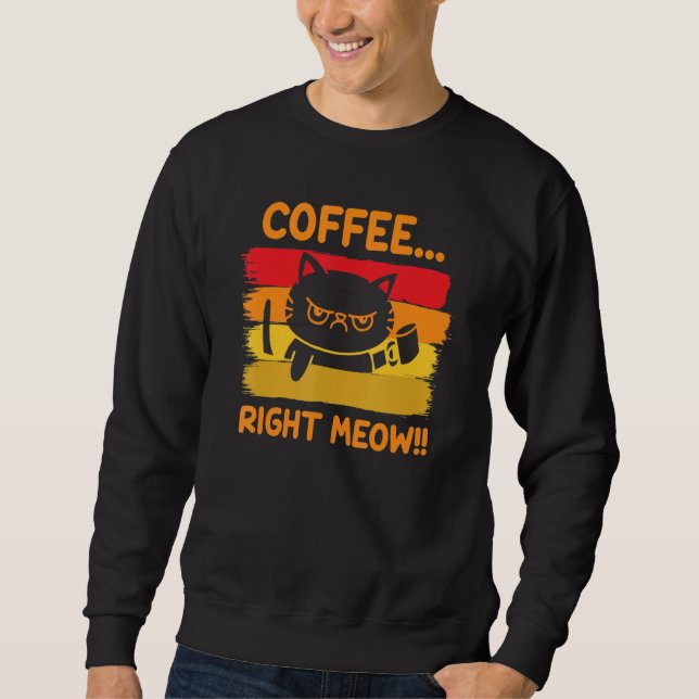 Kaffee im Moment Sweatshirt (Vorderseite)