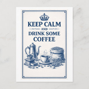 Kaffee im Vintage-Stil "Bleib ruhig" Postkarte