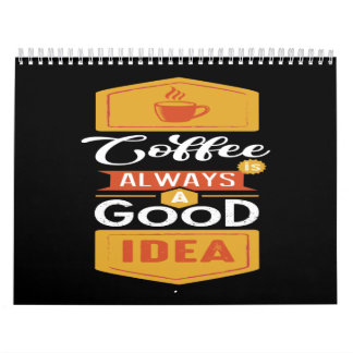 Kaffee immer eine gute Idee Kalender