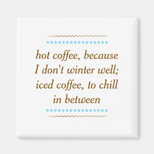 Kaffee immer magnet