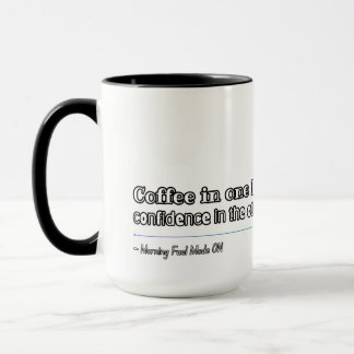 Kaffee in der einen Hand Vertrauen in die andere Tasse