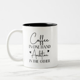 Kaffee in einer Hand Ehrgeiz in der anderen lustig Zweifarbige Tasse