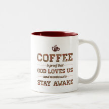 Kaffee ist Beweis dieser Gott-Lieben wir