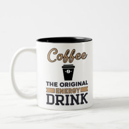 Kaffee ist das ursprüngliche Energiegetränk Zweifarbige Tasse