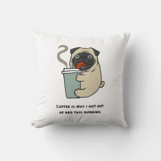 Kaffee ist der Grund, warum ich aus dem Bett got Kissen