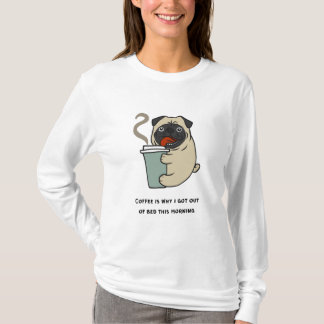 Kaffee ist der Grund, warum ich aus dem Bett got T-Shirt
