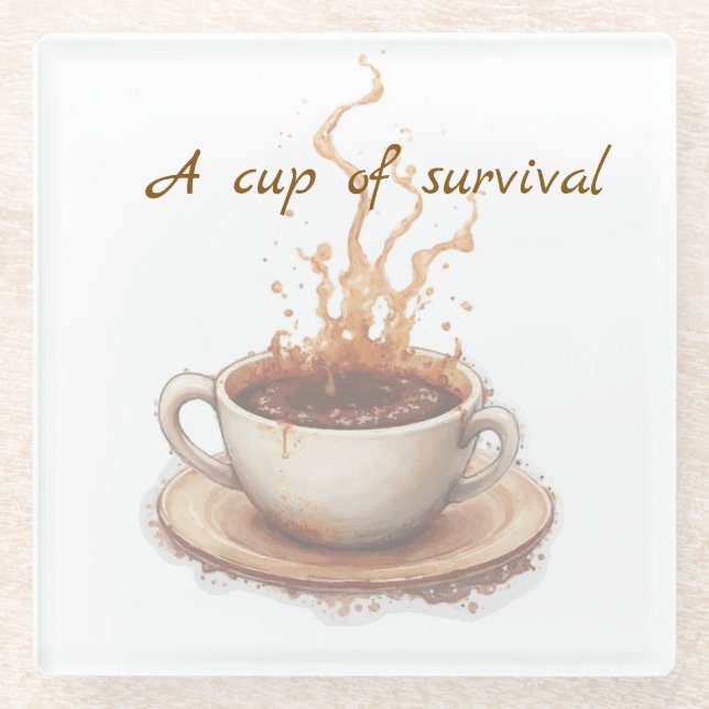 Kaffee ist der Weg zu überleben Glasuntersetzer (Vorderseite)
