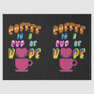 Kaffee ist eine Tasse Hoffnung Seidenpapier
