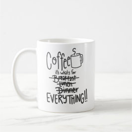 Kaffee ist für alles, was lustig ist Mug Kaffeetasse