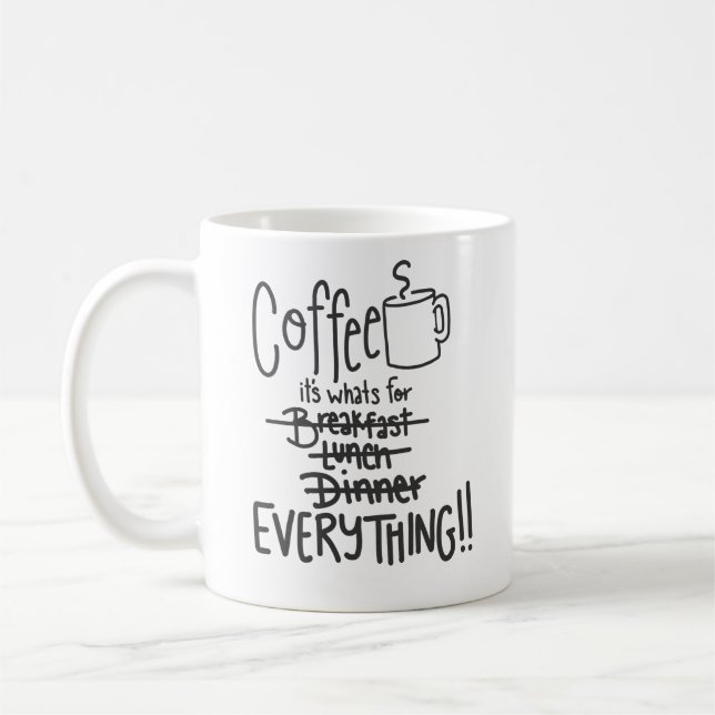 Kaffee ist für alles, was lustig ist Mug Kaffeetasse (Links)