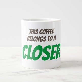Kaffee ist für CLOSERS Jumbo-Tasse