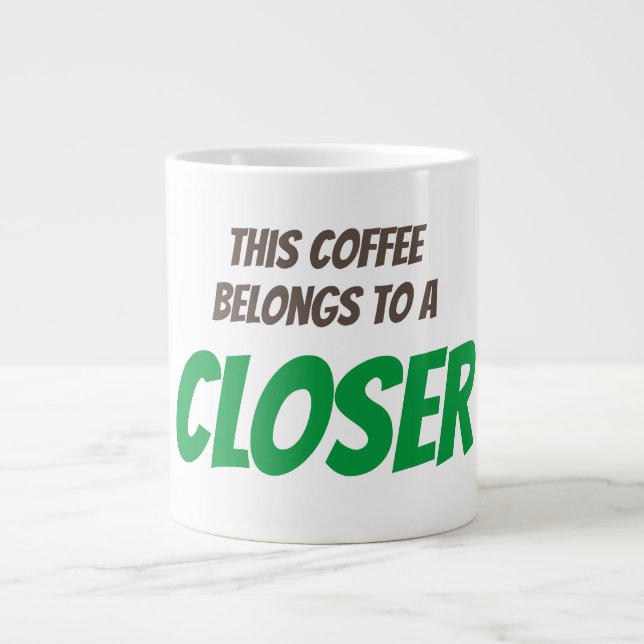 Kaffee ist für CLOSERS Jumbo-Tasse (Vorderseite)