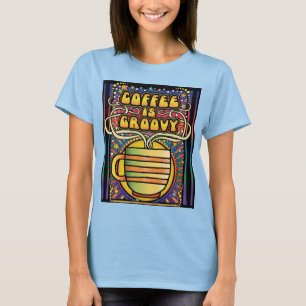 Kaffee ist Groovy T-Shirt