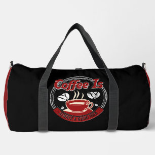 Kaffee ist immer eine gute Idee Duffle Bag