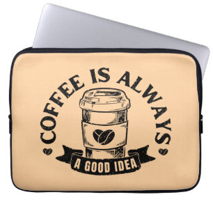 Kaffee ist immer eine gute Idee Laptopschutzhülle