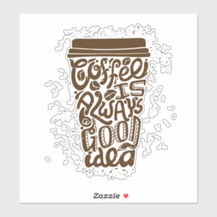 KAFFEE IST IMMER eine gute Idee Wand Küchenrahmen Aufkleber