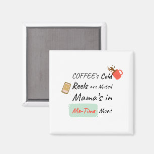 Kaffee ist kalt Reels Stumm Me-Time Stimmung Magnet