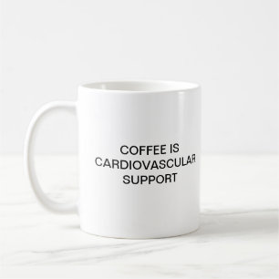 KAFFEE IST KARDIOVASKULÄRE UNTERSTÜTZUNG KAFFEETASSE