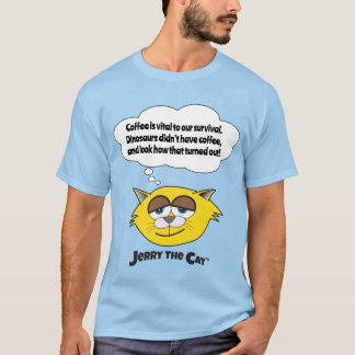 "Kaffee ist lebenswichtig für unser Überleben" T - T-Shirt