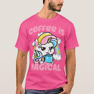 Kaffee ist magisches Coffein-Einhorn T-Shirt