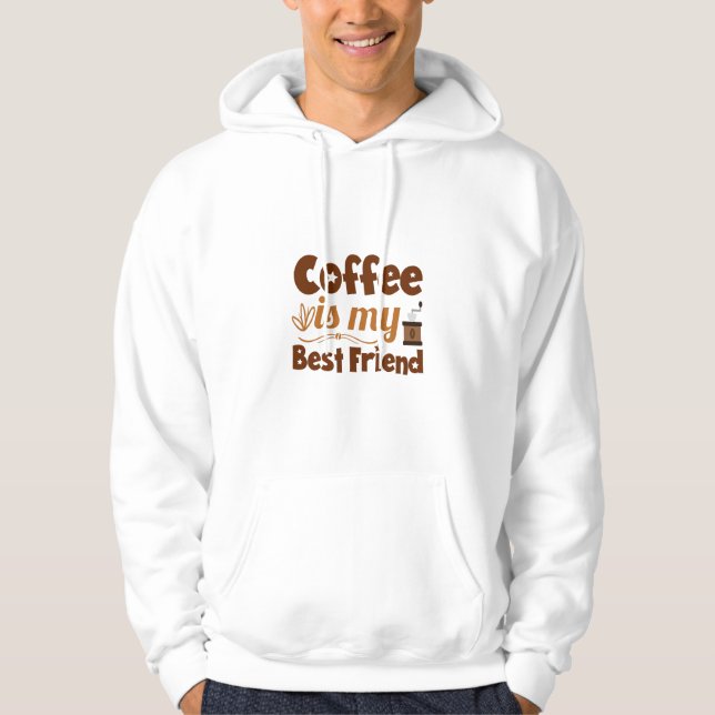 Kaffee ist mein bester Freund Hoodie (Vorderseite)