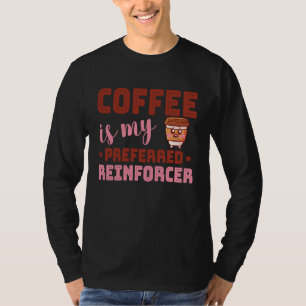 Kaffee ist mein bevorzugter Verstärker Verhaltensa T-Shirt