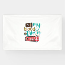 Kaffee ist mein Bluttyp Kaffee