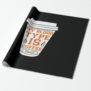 Kaffee ist mein Bluttyp Kaffee Geschenkpapier