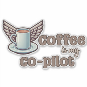 Kaffee ist mein Co-Pilot Aufkleber