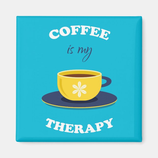 Kaffee ist mein Heilmagnet Magnet (Vorne)