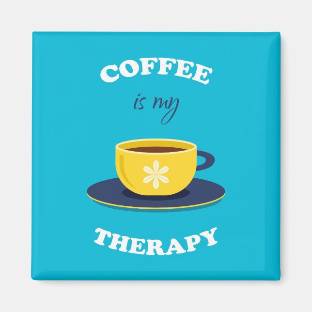 Kaffee ist mein Heilmagnet Magnet (Vorne)