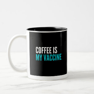 Kaffee ist mein Impfstoff Zweifarbige Tasse
