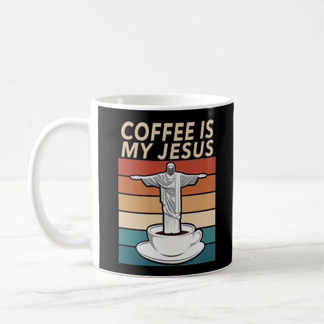 Kaffee ist mein Jesus Kaffeetasse (Links)