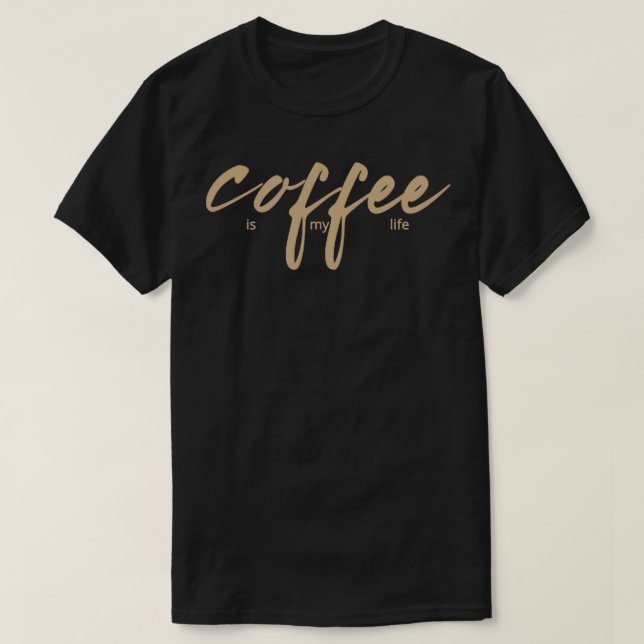 Kaffee ist mein Leben T-Shirt (Design vorne)