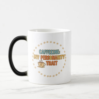 Kaffee ist mein Persönlichkeitsmerkmal Verwandlungstasse