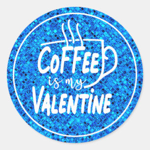 Kaffee ist mein Valentine-60691 Square Sticker