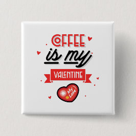 Kaffee ist mein Valentine Button
