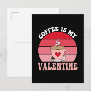 Kaffee ist mein Valentine Einladungspostkarte