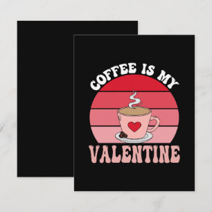 Kaffee ist mein Valentine Mitteilungskarte
