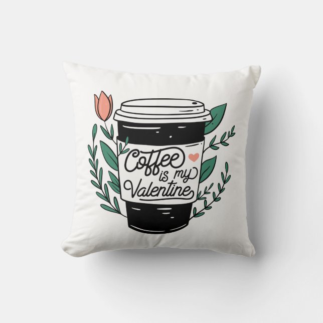 Kaffee ist mein Valentinenkissen Kissen (Vorderseite)
