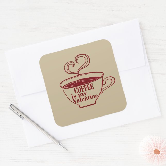 Kaffee ist mein Valentinkomisch Quadratischer Aufkleber (Umschlag)