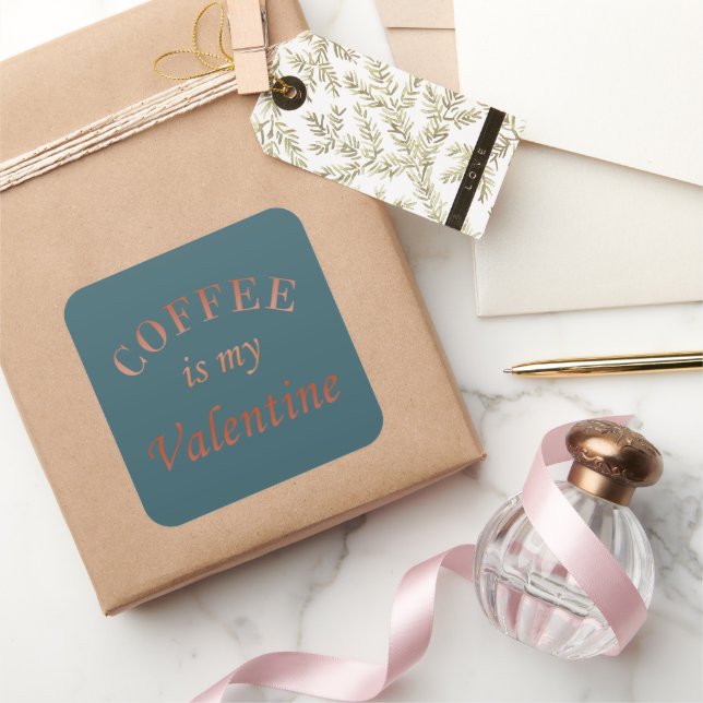 Kaffee ist mein Valentinkomisch Quadratischer Aufkleber (Schenken)